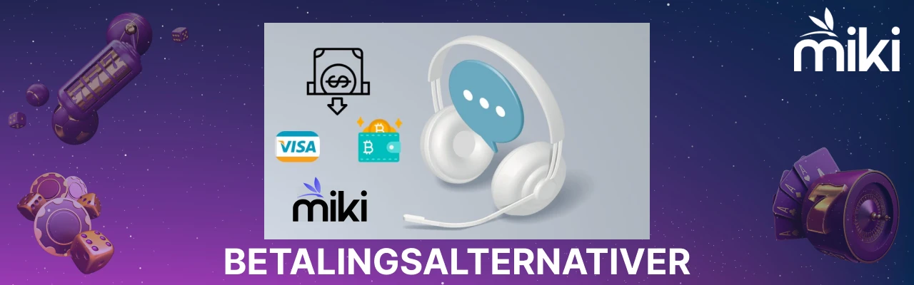 Betalingsalternativer og kundestøtte
