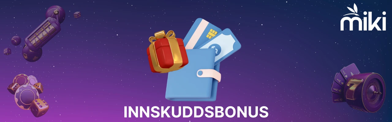 Miki casino innskuddsbonuser