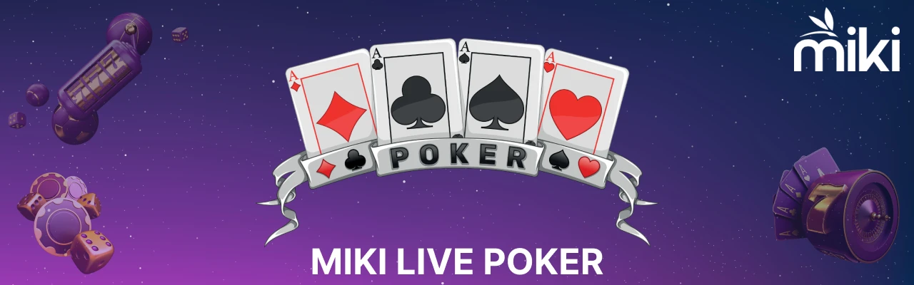 Miki live poker