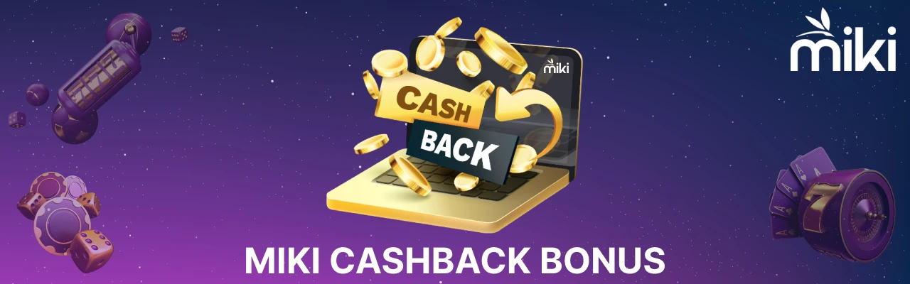 Miki cashback bonus
